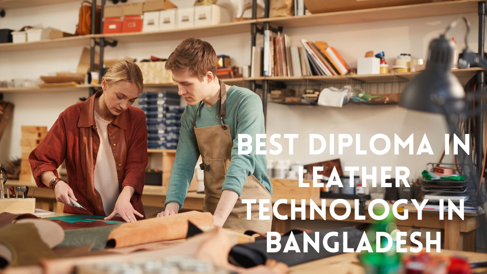 Best Diploma in Leather Technology in Bangladesh