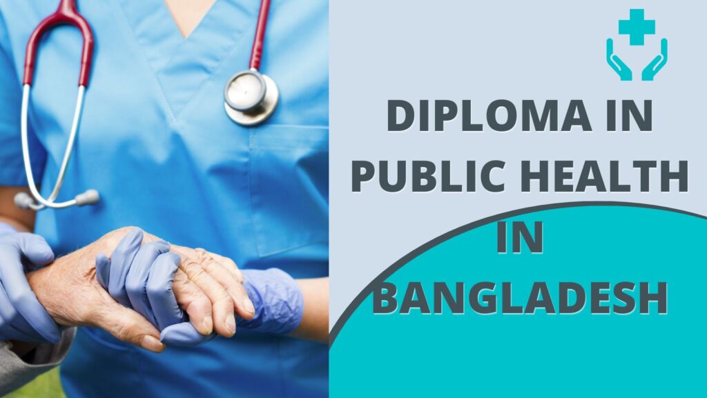 Diploma In Public Health In Bangladesh: Key Facts & Insights