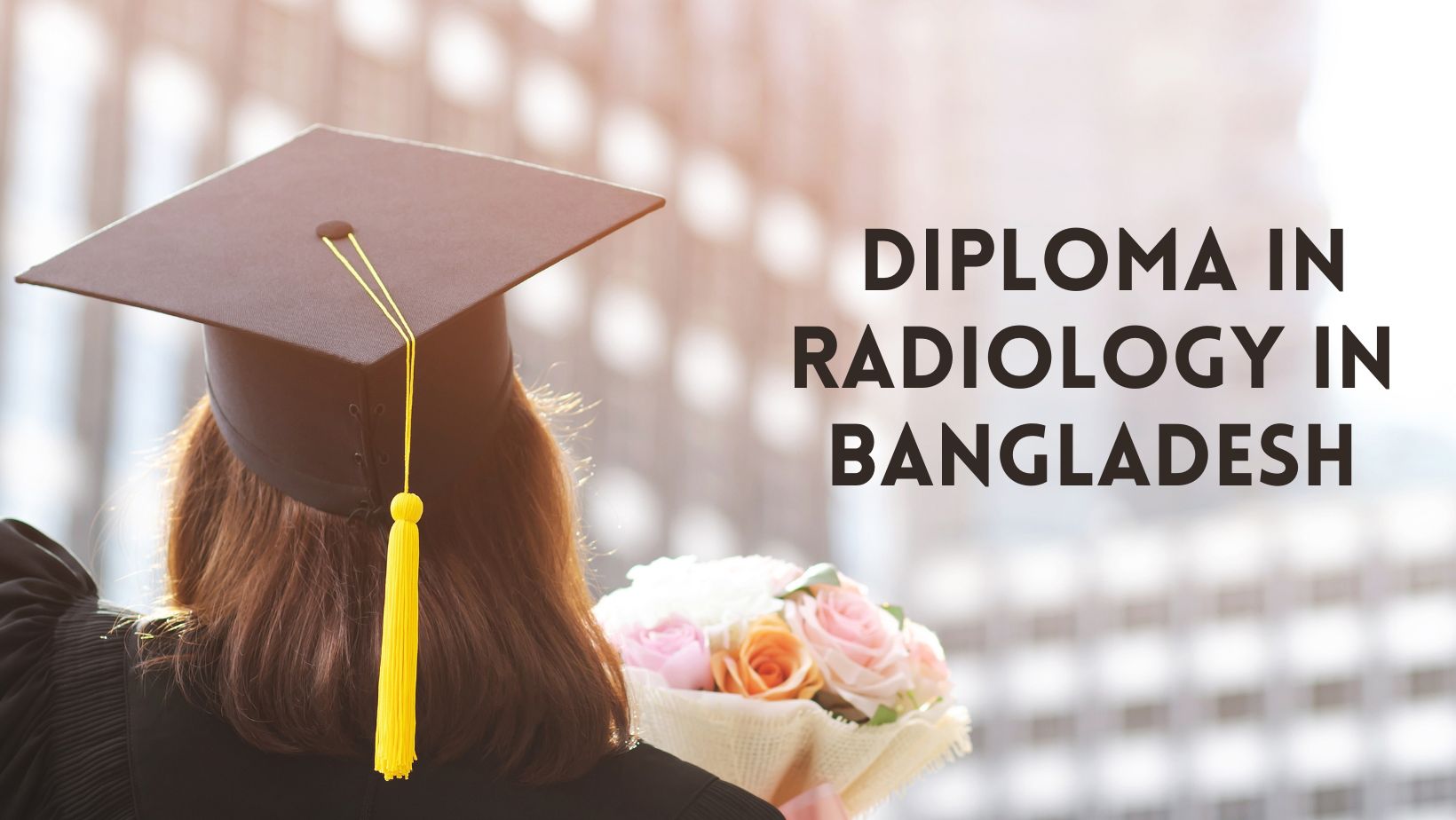 Diploma in Radiology in Bangladesh