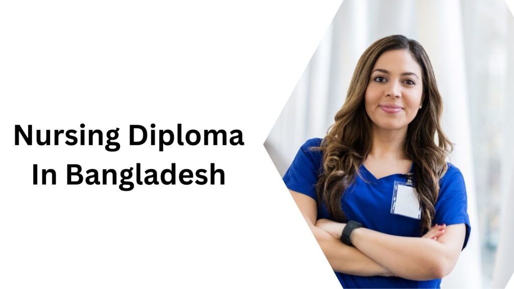 Nursing Diploma In Bangladesh