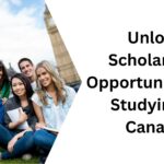 Unlock Scholarship Opportunities for Studying in Canada