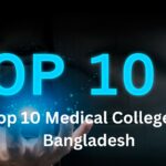 Top 10 Medical College In Bangladesh