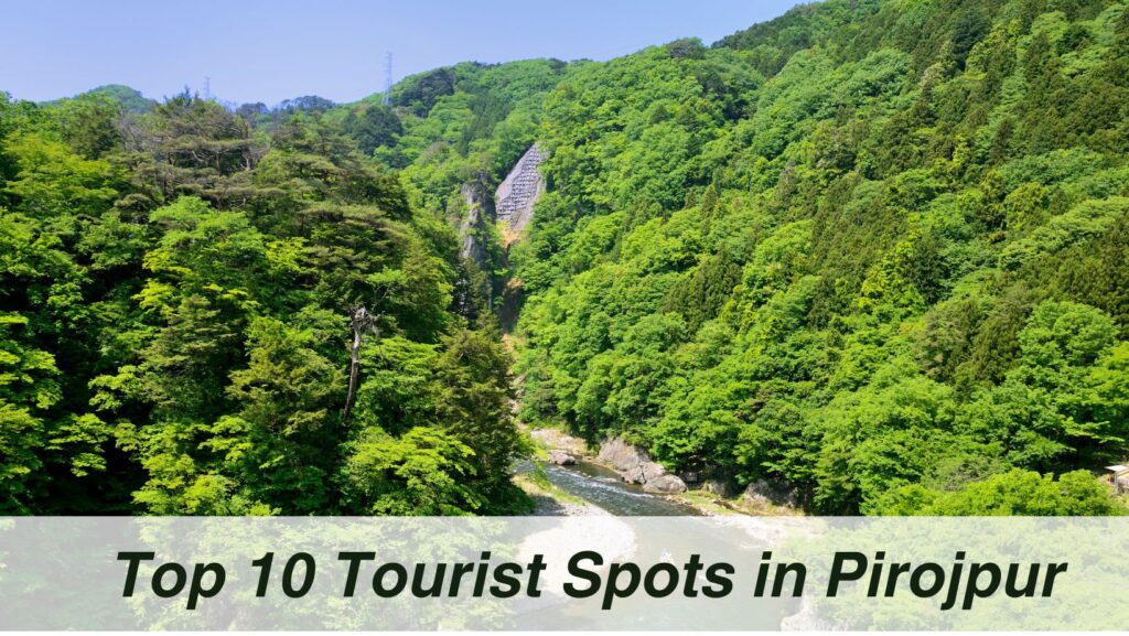 top 10 tourist spots in pirojpur