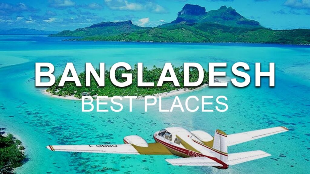 Best Places to Visit in Bangladesh