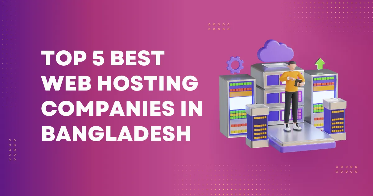 Top Hosting Company in Bangladesh